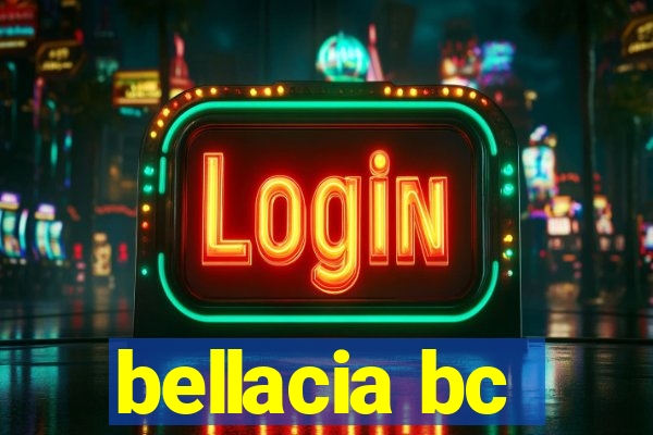 bellacia bc